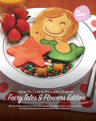 Könyv Big Daddy Pancakes - Volume 3 / Fairy Tales & Flowers Paul Kaiser