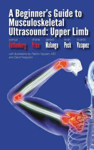 Livre Beginner's Guide to Musculoskeletal Ultrasound C. Price