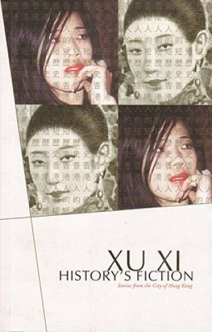 Carte Historys Fiction Xu Xi