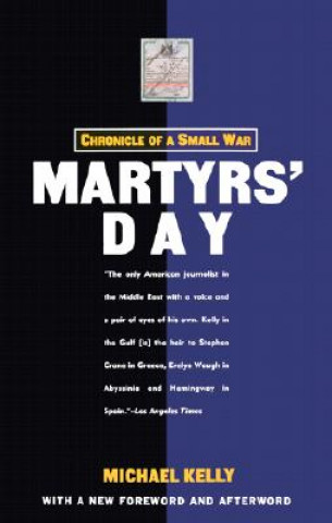 Könyv Martyrs' Day: Chronicle of a Small War Michael Kelly