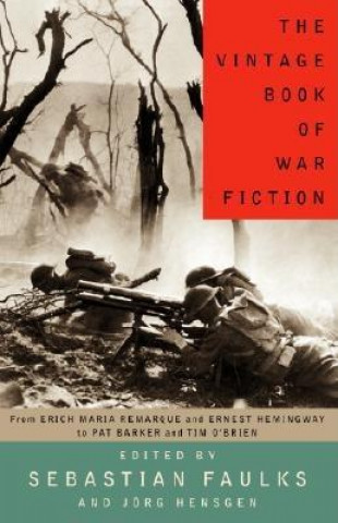 Książka The Vintage Book of War Fiction Sebastian Faulks