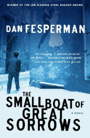 Kniha The Small Boat of Great Sorrows Dan Fesperman