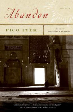 Kniha Abandon Pico Iyer