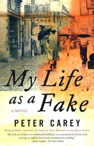 Книга My Life as a Fake Peter Stafford Carey