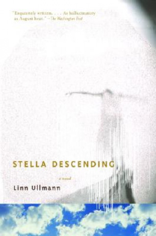 Книга Stella Descending Linn Ullmann