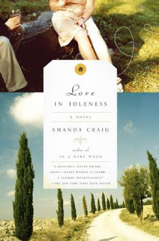 Knjiga Love in Idleness Amanda Craig