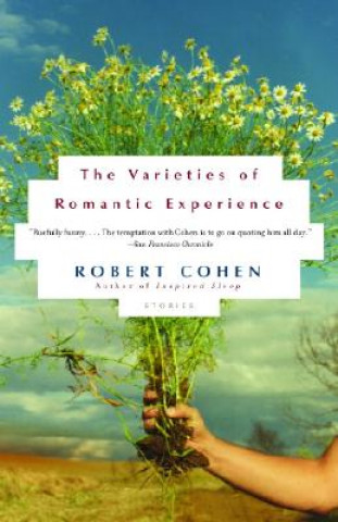 Kniha The Varieties of Romantic Experience Robert Cohen