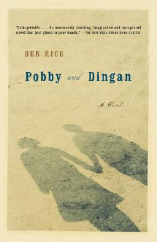 Kniha Pobby and Dingan Ben Rice