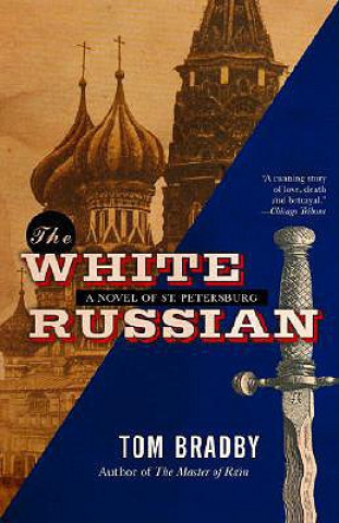 Kniha The White Russian Tom Bradby