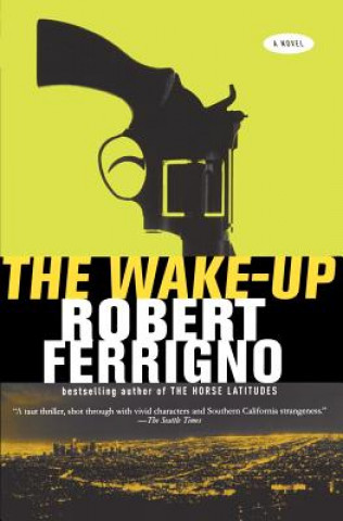 Kniha The Wake-Up Robert Ferrigno