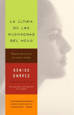 Könyv La Ultima de las Muchachas del Menu Denise Chavez