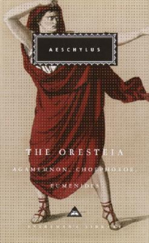 Carte The Oresteia: Agamemnon, Choephoroe, Eumenides Aeschylus