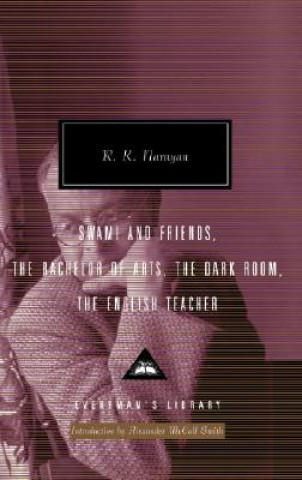Carte Swami and Friends, the Bachelor of Arts, the Dark Room, the English Teacher R. K. Narayan