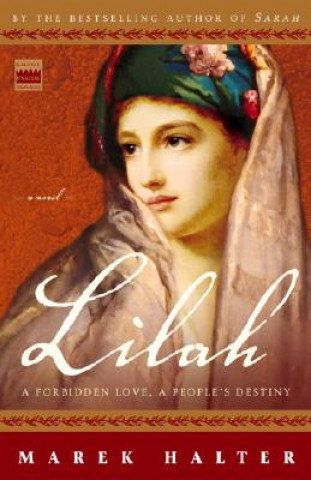 Kniha Lilah: A Forbidden Love, a People's Destiny Marek Halter