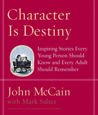 Kniha Character Is Destiny John Mccain