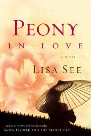 Livre Peony in Love Lisa See