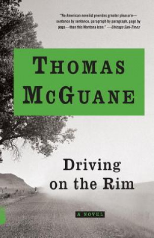 Книга Driving on the Rim Thomas McGuane