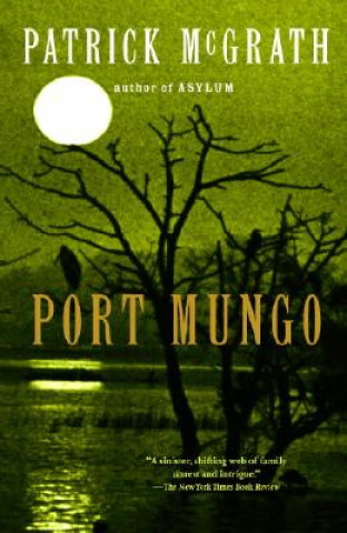 Kniha Port Mungo Patrick McGrath