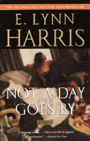 Книга Not a Day Goes by E. Lynn Harris