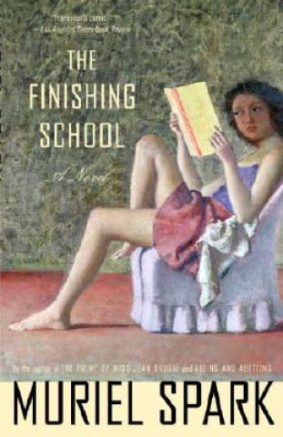 Carte The Finishing School Muriel Spark
