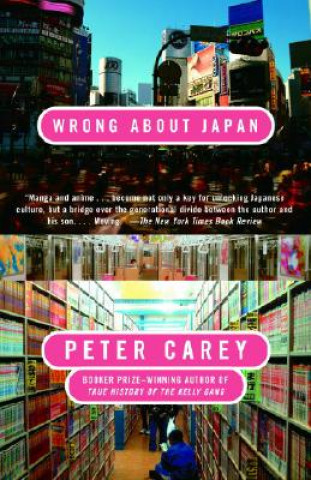 Könyv Wrong about Japan Peter Stafford Carey