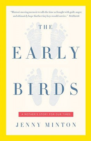 Book The Early Birds: A Mother's Story for Our Times Jenny Minton