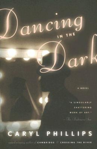 Livre Dancing in the Dark Caryl Phillips