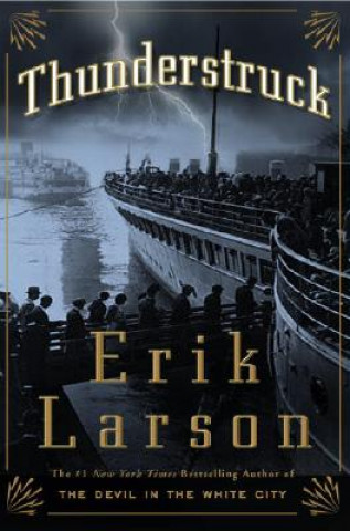 Kniha Thunderstruck Erik Larson