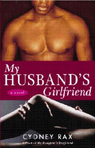Könyv My Husband's Girlfriend Cydney Rax