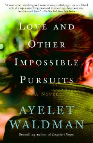 Book Love and Other Impossible Pursuits Ayelet Waldman