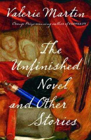 Книга The Unfinished Novel and Other Stories Valerie Martin