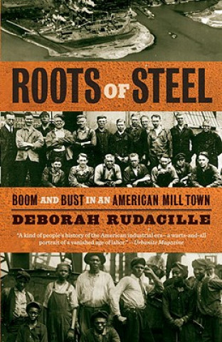 Kniha Roots of Steel Deborah Rudacille