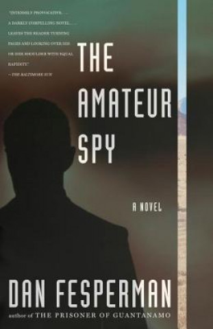 Kniha The Amateur Spy Dan Fesperman