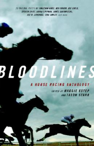 Carte Bloodlines: A Horse Racing Anthology Maggie Estep
