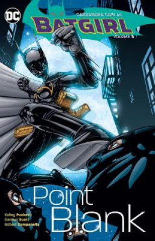 Könyv Batgirl Vol. 3: Point Blank Kelley Puckett