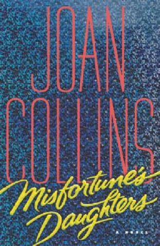 Kniha Misfortune's Daughters Joan Collins