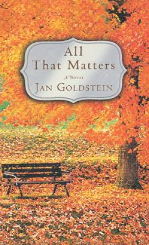 Kniha All That Matters Jan Goldstein