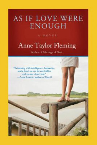 Livre As If Love Were Enough Anne Taylor Fleming