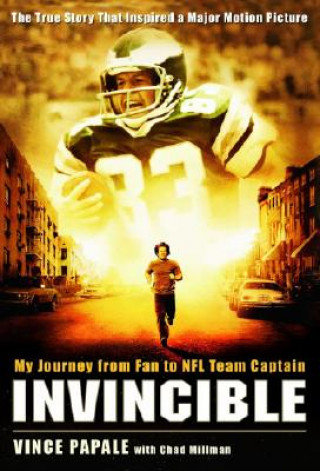 Kniha Invincible: My Journey from Fan to NFL Team Captain Vince Papale