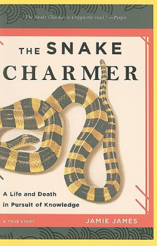Könyv The Snake Charmer Jamie James