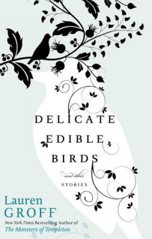 Carte Delicate Edible Birds Lauren Groff