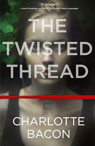 Kniha The Twisted Thread Charlotte Bacon