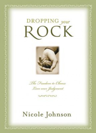 Kniha Dropping Your Rock Nicole Johnson
