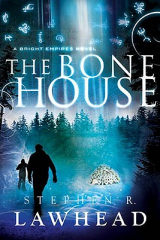 Audio The Bone House Stephen R. Lawhead