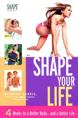 Kniha Shape Your Life Barbara Harris