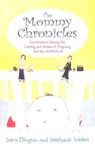 Carte The Mommy Chronicles Sara Ellington