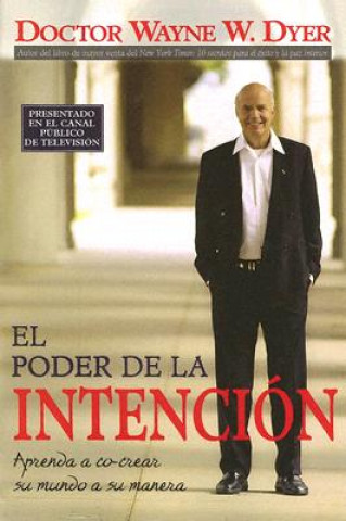 Buch El Poder De La Intencion Wayne W. Dyer