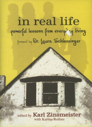 Książka In Real Life: Powerful Lessons from Everyday Living Karl Zinsmeister