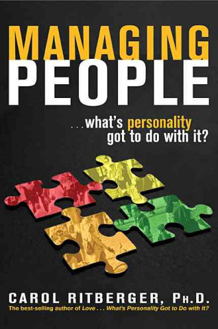 Book Managing People...What's Personality Got to Do with It? Carol Ritberger