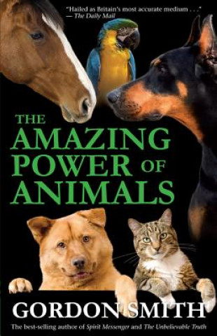 Kniha The Amazing Power of Animals Gordon Smith